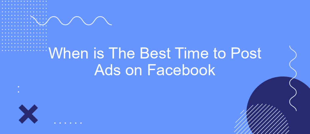 when-is-the-best-time-to-post-ads-on-facebook